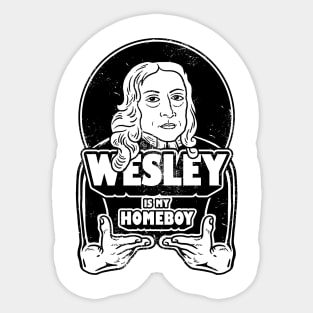 John Wesley Is My Homeboy Sticker